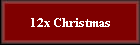 12x Christmas